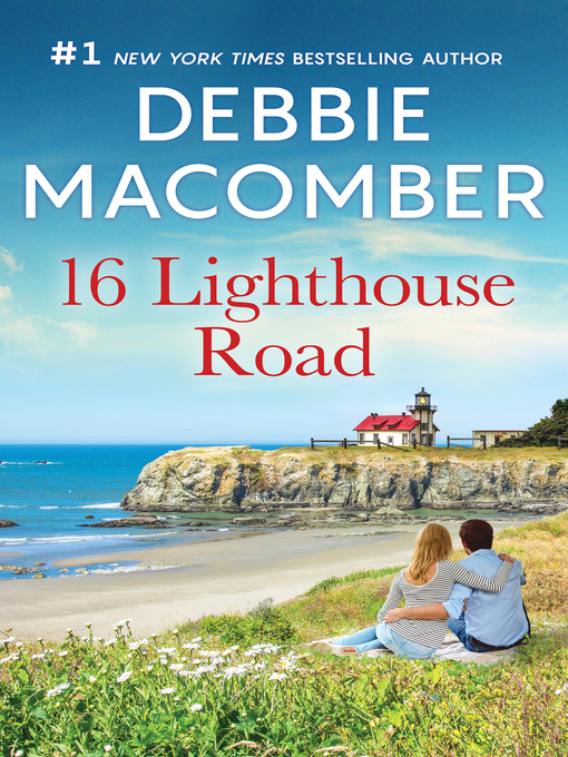 Title details for 16 Lighthouse Road by Debbie Macomber - Available